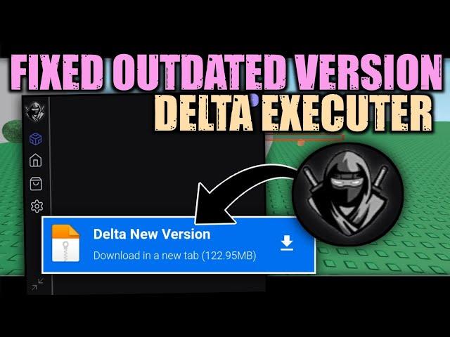NEW Delta Executer Update | FIXED Outdated Version Download Media Fire Link! 2023
