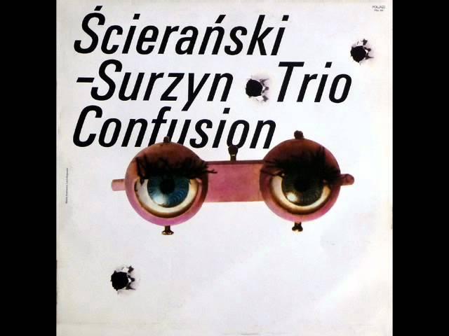 Ścierański Surzyn Trio - Confusion