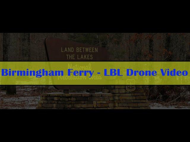 Land Between the Lakes: Birmingham Ferry Campsite - Drone Video