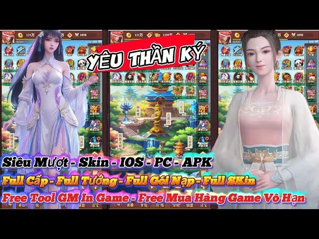 Yêu Thần Ký Lậu - Free Tool GM In Game - Miễn Phí Mua Hàng - Full Tướng - SKin - Gói Nạp - Siêu Mượt