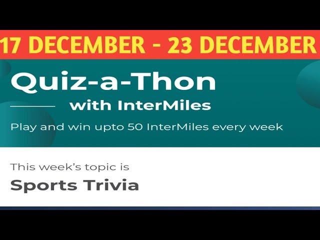 intermiles weekly Quiz answers today l 17 December 2020 l win 50 intermiles points