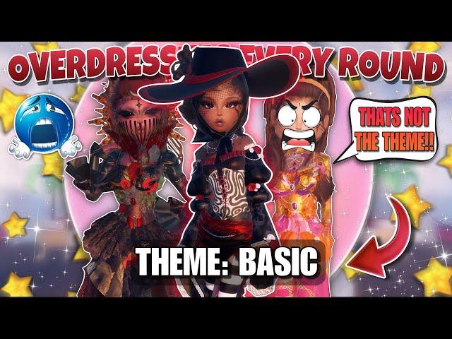 *OVERDRESSING* For EVERY Round No MATTER The Theme In Dress To Impress!! (Roblox)
