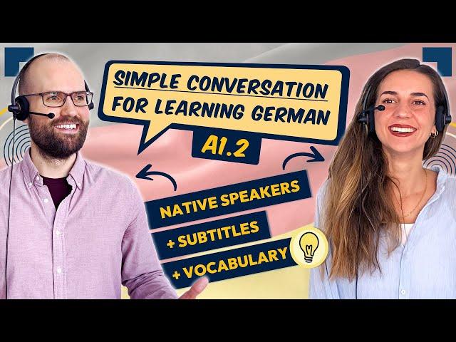 Conversation for Learning German A1.2  | EFFECTIVE Reading + Listening Exercise for Beginners