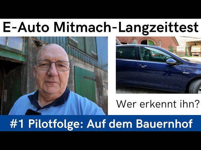 Elektroauto-Langzeittest zum Mitmachen – Die Pilotfolge