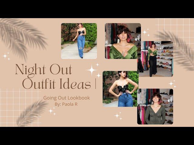 Night Out Outfit Ideas | Going Out Lookbook / WITHINMYSTYLE