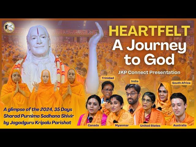 Heartfelt - A journey to God | 4K Documentary | Jagadguru Kripalu Parishat | Sadhana Shivir 2024