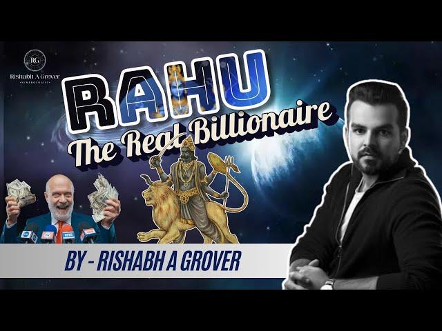 Rahu the Real Billionaire | How to  activate Rahu | Rishabh A grover | Never Heard tips to get Rich