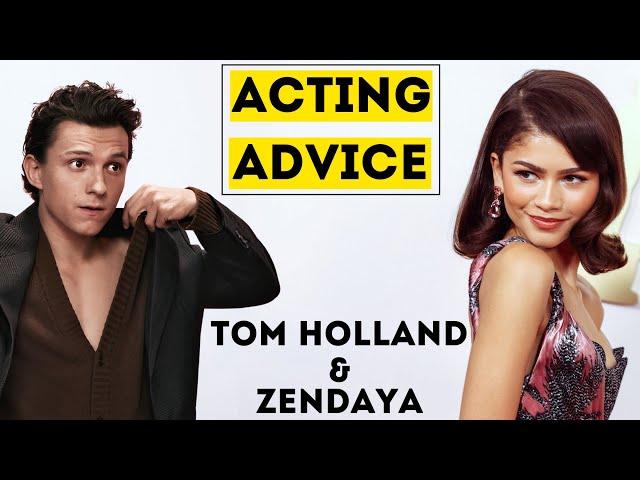 Zendaya and Tom Holland Acting Advice