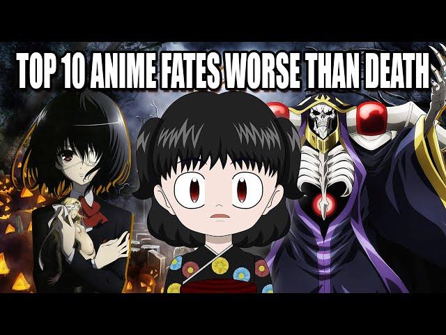 TOP 10 ANIME FATES WORSE THAN DEATH!