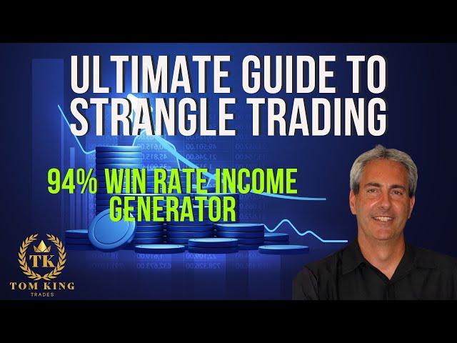 The Ultimate Guide to Strangle Trading!