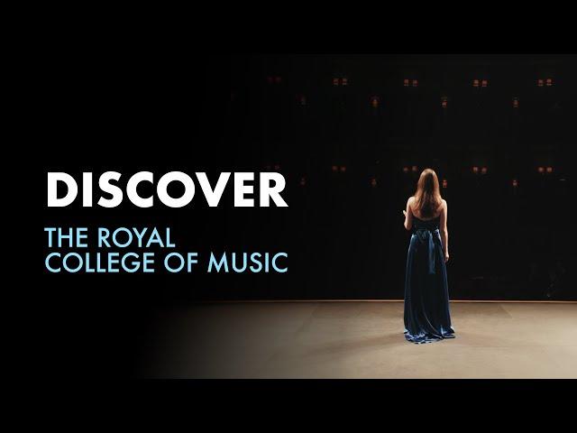 Discover the Royal College of Music