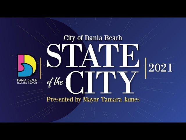 CITY OF DANIA BEACH STATE OF THE CITY ADDRESS 2021