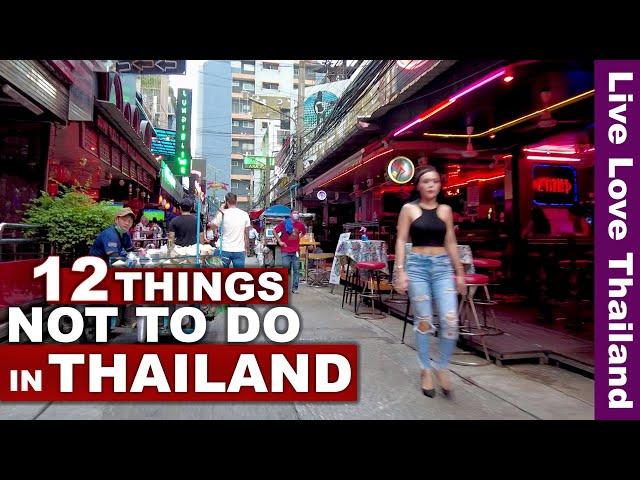 12 Things You Should NOT Do In THAILAND #livelovethailand