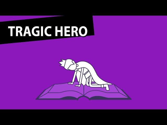 What is a Tragic Hero?