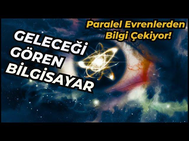 Quantum Computers: Are They Using Parallel Universes? Are They Getting Information From The Future?