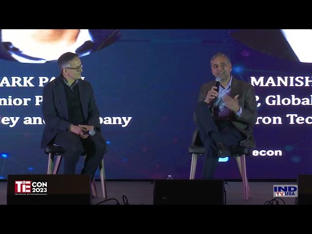 TiEcon 2023 Grand Keynote: Manish Bhatia, Micron, and Mark Patel,  McKinsey
