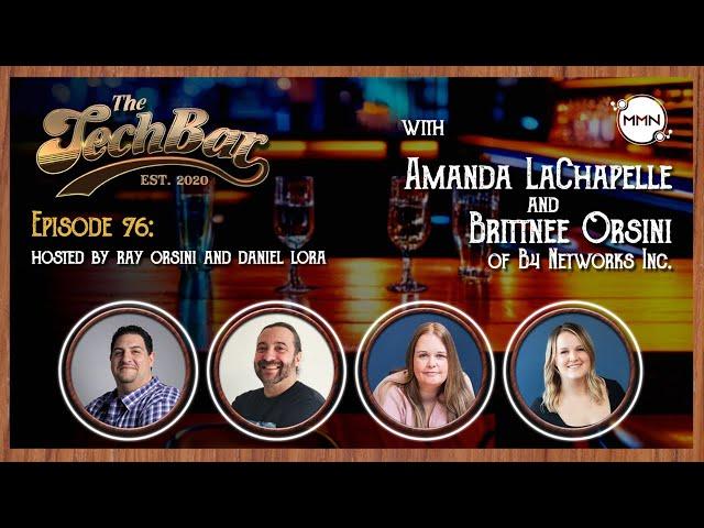 The Tech Bar | Episode 76 ft. Amanda Lachapelle & Brittnee Orsini