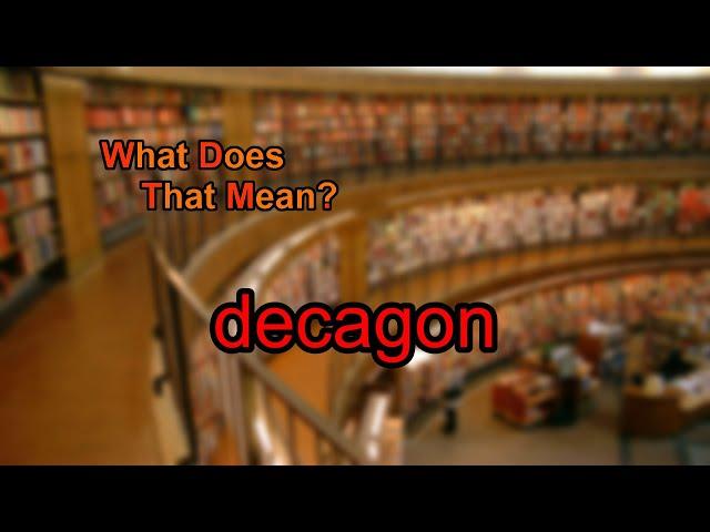 What does decagon mean?