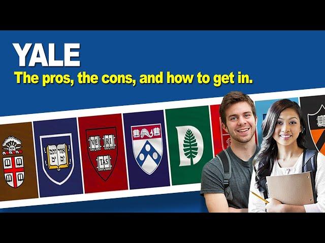 Yale University: The pros, the cons, and how to get in.