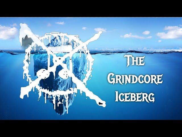 The Grindcore Iceberg