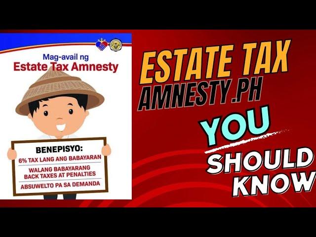 EXTENDED ESTATE TAX AMNESTY: A LIFESAVER GUIDE #philippines