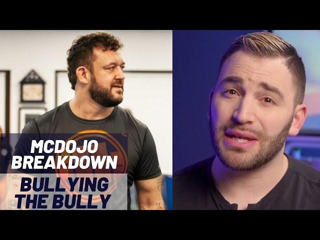 McDojo Breakdown: Bullying the Bully