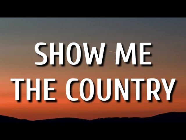 Walker Hayes - Show Me The Country (Lyrics)