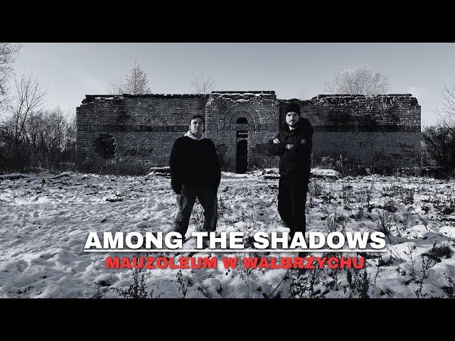 Among The Shadows- Nawiązaliśmy kontakt z duchem historii w "Zamku Umarłych"