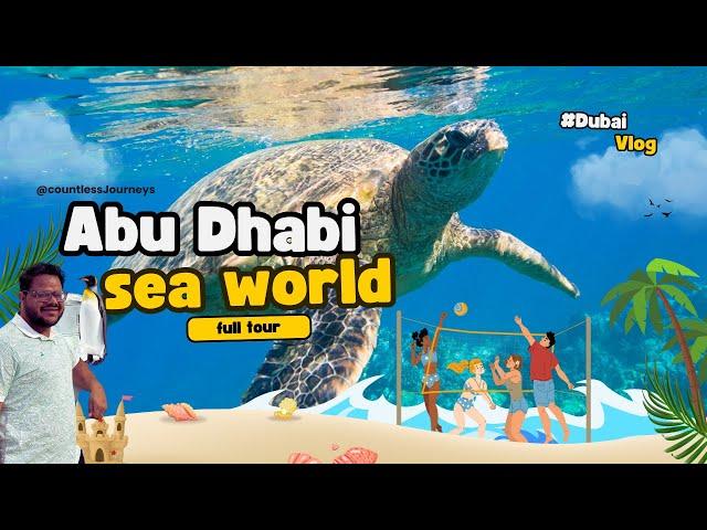 Inside the WORLD'S LARGEST SEA PARK (Abu Dhabi SeaWorld Tour 2024)