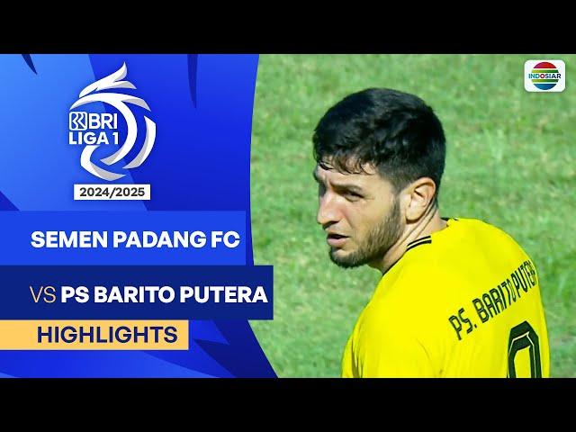 Semen Padang FC VS PS Barito Putera - Highlights | BRI Liga 1 2024/25