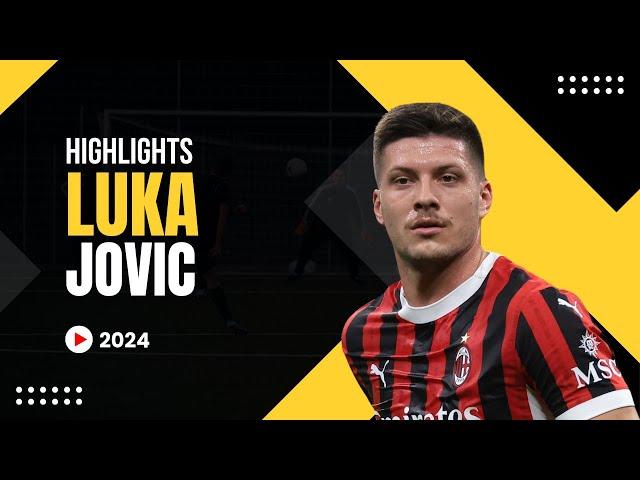 Luka Jovic - Skills & Highlight - 2024