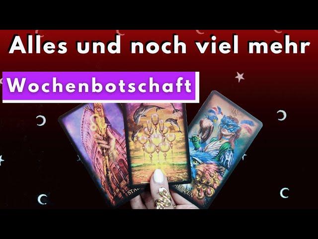 Alles und noch viel mehr! • ÜBERFLUSS • Erfüllende Verbindung • WOCHENBOTSCHAFT TAROT