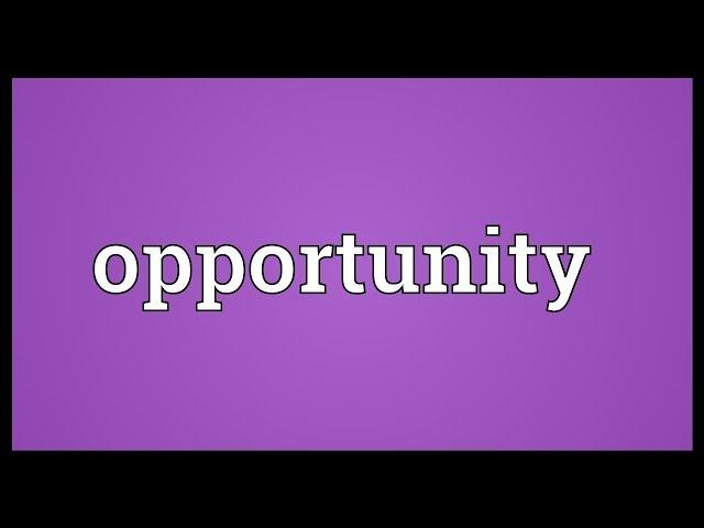 Opportunity Meaning