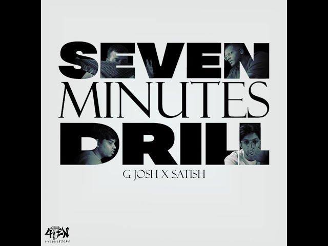 7 Minute Drill | Satish x G Josh | Official Music Video | 4Ten Production