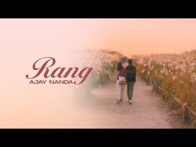 Rang - Ajay Nanda (Offical Music video) Latest Punjabi song