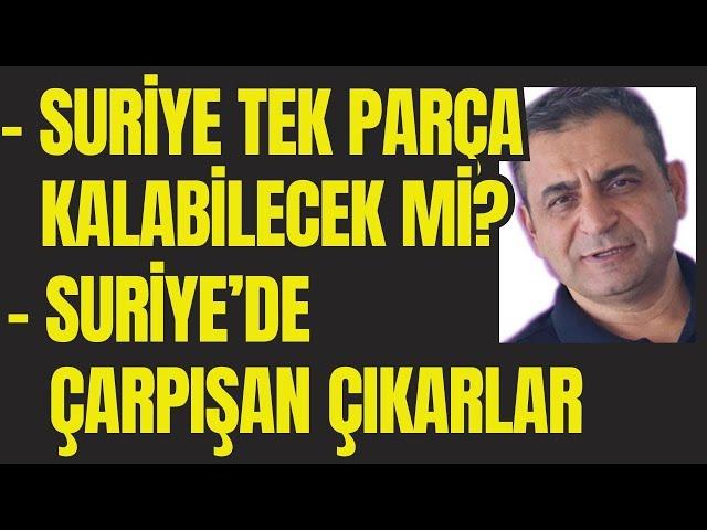 Suriye'de Çarpışan Çıkarlar: Suriye'yi Türkiye'ye Bırakırlar mı?