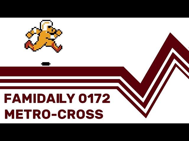 Famidaily - Episode 0172 - Metro-Cross (メトロクロス)