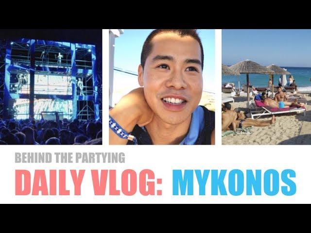 Daily Vlog: Mykonos & Xlsior 2017