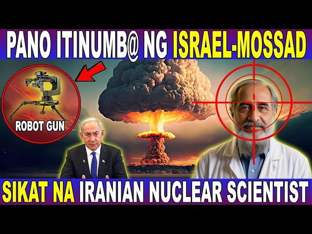 Ang MALUPIT na SECRET OPERATION ng ISRAEL Upang ITUMB@ ang BIGATING NUCLEAR SCIENTIST ng IRAN