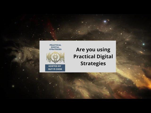 Are you using Practical Digital Strategies