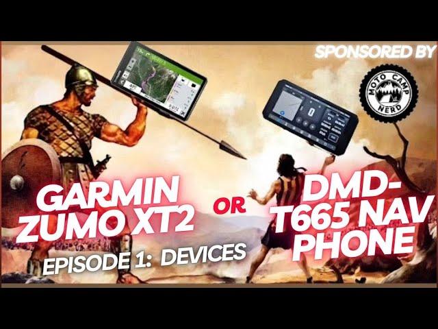 Adventure Navigation:  Garmin Zumo XT2 or DMD-T665 Device Comparison Episode 1