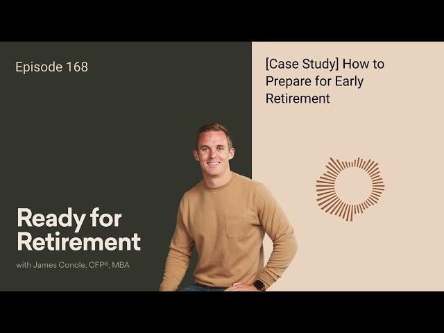 [Case Study] How to Prepare for Early Retirement