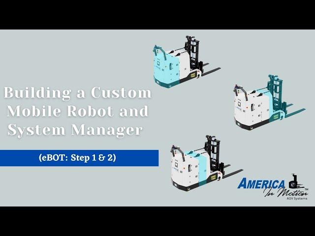 Building a Custom Mobile Robot and System Manager (eBOT: Step 1 & 2)