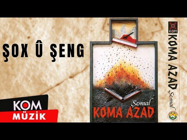 Koma Azad - Şox û Şeng (1993 © Kom Müzik)