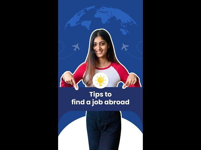 Tips to find a job abroad | How to get a job abroad | Study abroad