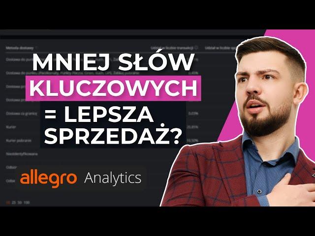 MNIEJ SŁÓW KLUCZOWYCH w tytule może ZWIĘKSZYĆ SPRZEDAŻ? Planer Kampanii i Allegro Analytics #allegro