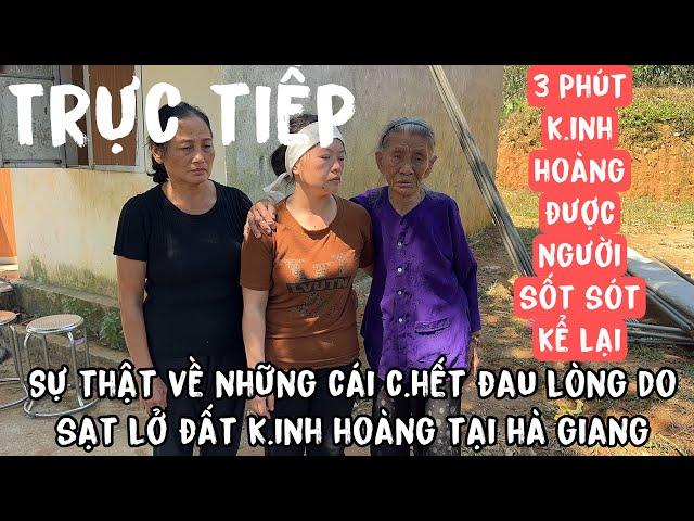 SỰ THẬT K.HỦNG KHIẾP 3 PHÚT SẠT LỞ ĐẤT K.INH Ở HÀ GIANG ĐƯỢC NGƯỜI SỐNG SÓT KỂ LẠI. PHENG PHENG VLOG