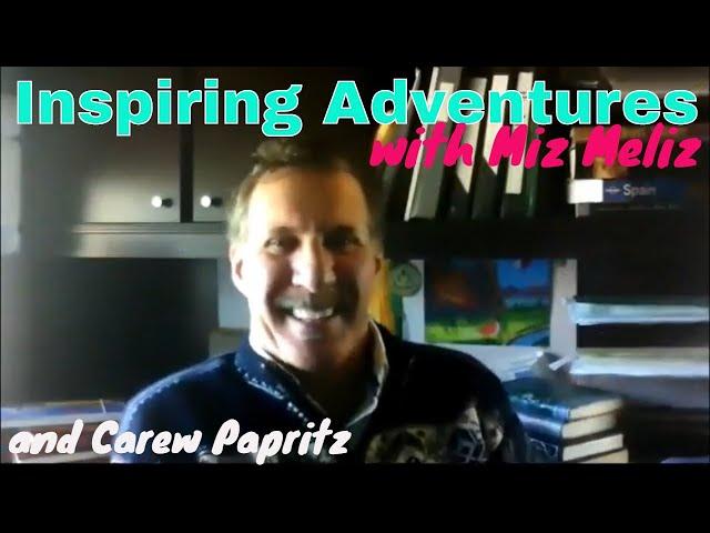 Carew Papritz of The Legacy Letters on Inspiring Adventures with Miz Meliz