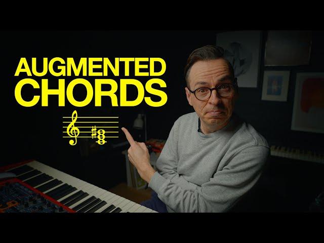 Using AUGMENTED chords | what, where, how