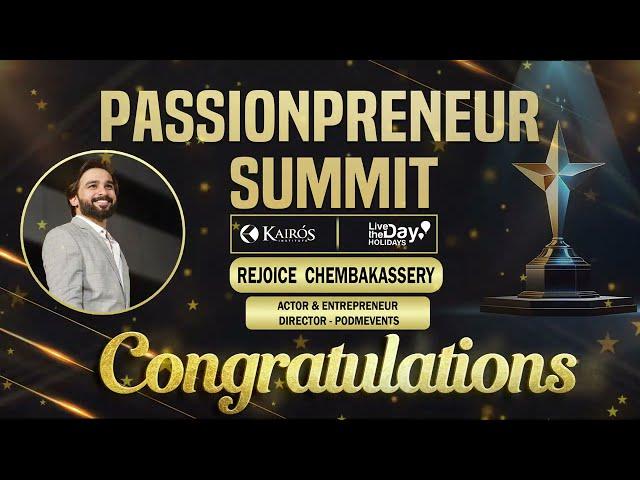 PASSIONPRENEUR SUMMIT | REJOICE  CHEMBAKASSERY | COCHIN